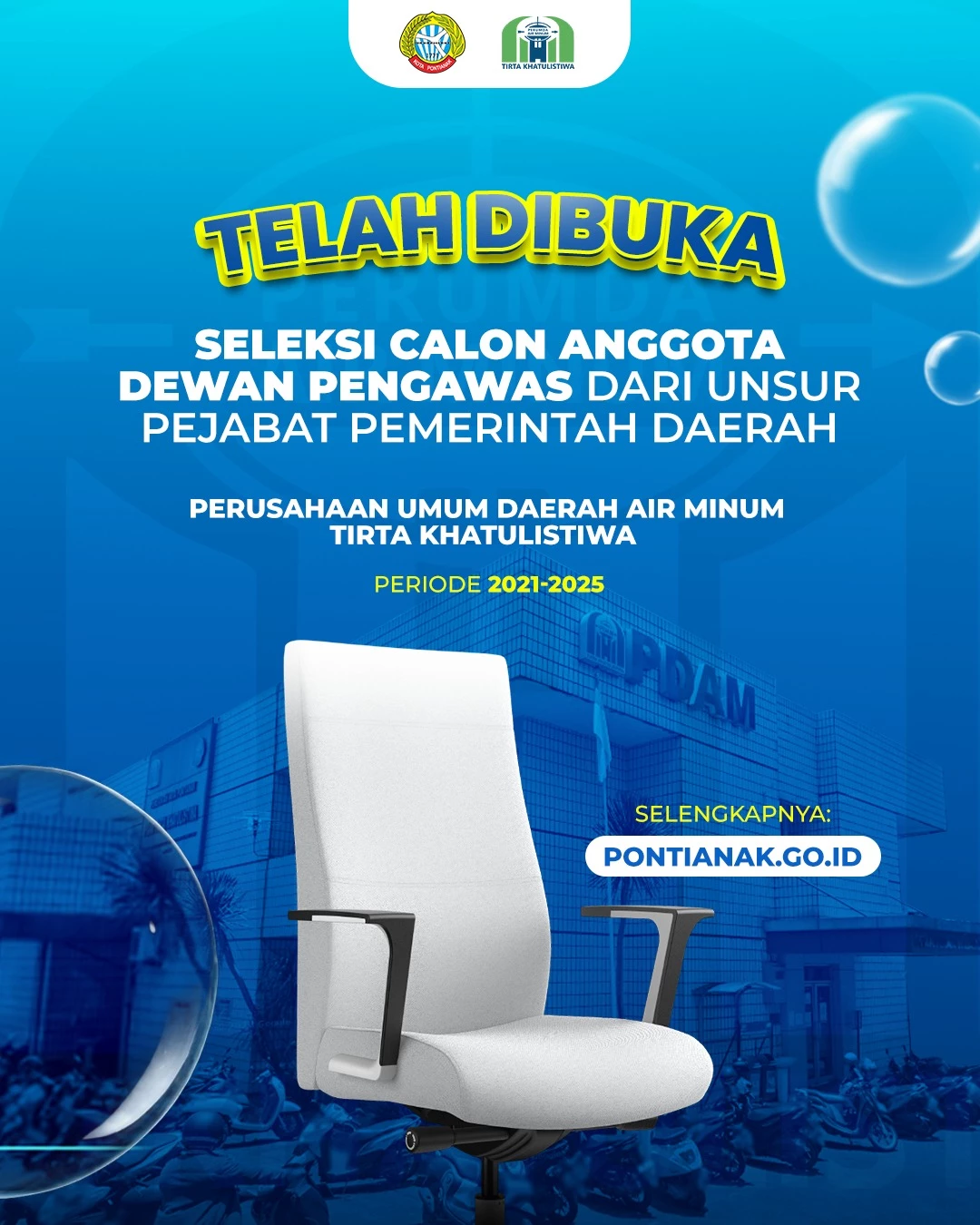 Seleksi Calon Anggota Dewan Pengawas Dari Unsur Pejabat Pemerintah Daerah Pada Perusahaan Umum Daerah Air Minum Tirta Khatulistiwa Periode 2021-2025
